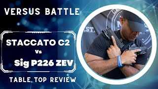 🔥🔥🔥 STACCATO 2011 C2 vs SIG P226 ZEV. WHO WILL WIN THIS BATTLE?