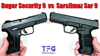 Ruger Security 9 vs Sarsilmaz Sar 9 - TheFireArmGuy