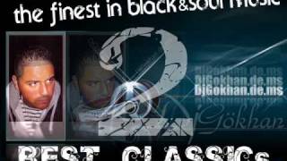 Best Classics X  pt. 2  X  DjGokhan.de.ms Münster CiTy The Finest In Black \u0026 RnB Remix 2010