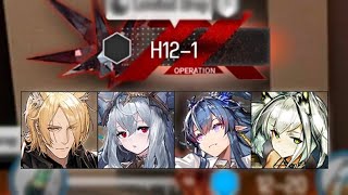 [Arknights] H12-1 | 4 Op Clear