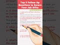 Top 5 FOLLOW-UP Job Interview Questions to Secure Your Job Offer! #job #jobs