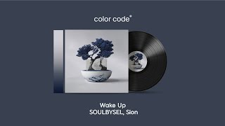 SOULBYSEL, Sion - Wake Up [가사번역/English Lyrics]