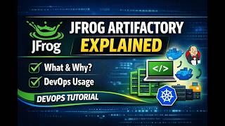 JFrog Artifactory Real-Time Usage in DevOps Projects
