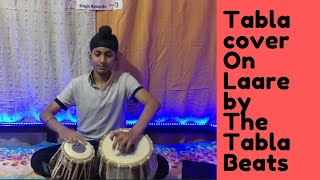 LAARE: Maninder Buttar | B Praak | Janni | Tabla cover by The Tabla Beats