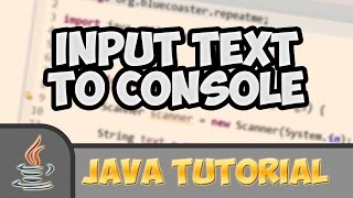Java Tutorials #002: How to input text in the console