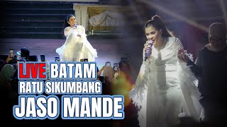 JASO MANDE Ratu Sikumbang Live di Batam – Penampilan Spesial Lagu Minang Terbaik! 🎶