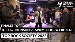 Thieu \u0026 Johnson vs. Spicy Scoop \u0026 Frozen | 2v2 TopRock Final | Top Rock Society 2022