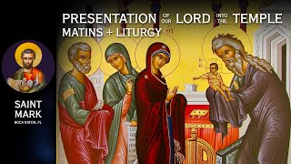 2025-02-02 Greek Orthodox Matins/Orthros Divine Liturgy: The Presentation of Our Lord in the Temple