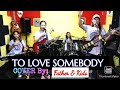 TO LOVE SOMEBODY_(Bee Gees) Father & Kids Version  @FRANZ Rhythm Family Bonding