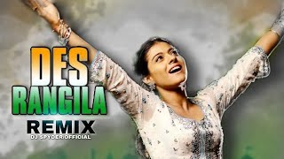 Des Rangila | Edm Remix | Desh Bhakti 2022 | Mahalaxmi Iyer | Dj Spyder Psk | Edm Mad