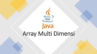 Learn Java From Scratch - 9 - Multidimensional Arrays in Java