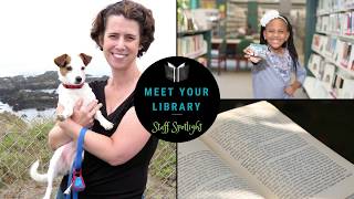 Meet Your Library: Staff Spotlight