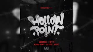 Anonimus Ft. Neutro Shorty, Jeeiph Y Dei V - Hollow Point