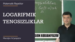 26. Logarifmik tengsizliklar. Algebra 10 sinf