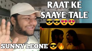 Raat Ke Saaye Tale-Bullets//Sunny Leone/Karishma//Navel Michael Reaction