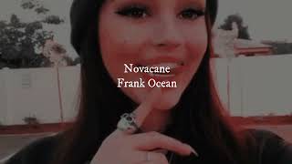 🌟 NIGHTCORE 🌟 Novacane {Frank Ocean} (spedup)