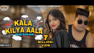 Kala Kilya Aala | Raju Punjabi | Priya Soni | Deep | New Haryanvi Songs Haryanavi 2021 | Latest Hit