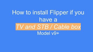 How to Set Up Flipper if you have BOTH a TV and STB / Cable Box)