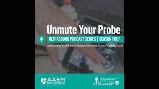 EUS Unmute Your Probe Season 4: POCUS Consulting