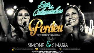 Simone e Simaria - Perdeu (Áudio DVD Bar das Coleguinhas) OFICIAL