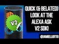 Quick (& Belated) Look at the Alexa ASK V2 SDK!