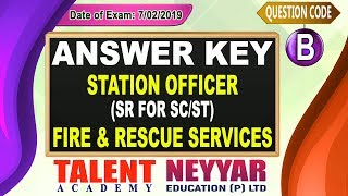 Kerala PSC Today's (07/02/2019) Exam Station Officer (FIRE \u0026 RESCUE SERVICES) GK Answer Key