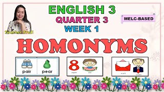 ENGLISH 3 || QUARTER 3 WEEK 1 | HOMONYMS | MELC-BASED
