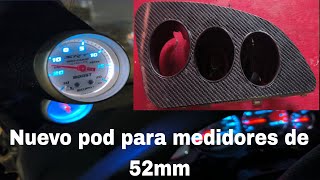 FABRICAMOS NUESTRO POD DE MEDIDORES DE 52 MM QUEDANDO EXCELENTE