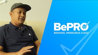 Apa Kata Mereka? Bengkel Mengurus Cukai (BePRO) | Tuan Nasa