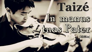 Taize (30분) - In manus tuas, Pater (아버지 당신 손에)  「Piano & Violin - 라파엘 듀오」