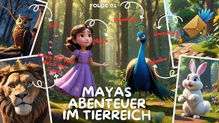 Mayas Abenteuer im Tierreich