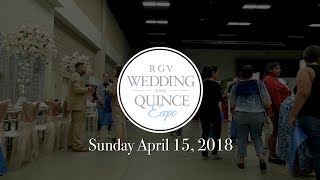 RGV Wedding and Quince Expo -  April 15, 2018