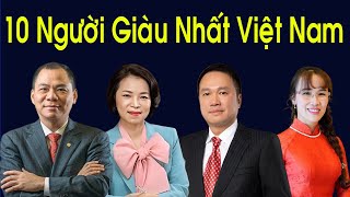 Top 10 Người Giàu Nhất Việt Nam Năm 2024