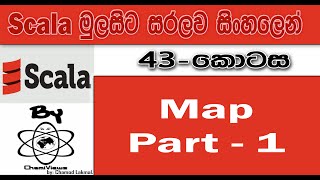 Scala Sinhala By ChamiViews Part 43 - Map - Part 01