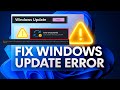 Fix Windows Update Error Encountered | Can’t Connect to Update Service Error on Windows 11