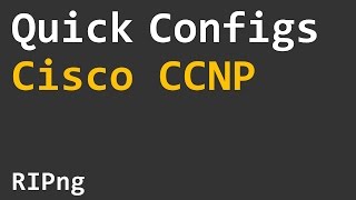 Quick Configs Cisco CCNP - RIPng (Part 1)