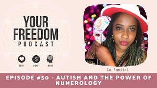 Autism and the power of numerology with La Ammitai