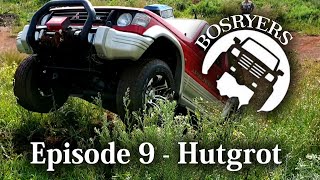 Bosryers 4x4 Episode 9: Hutgrot