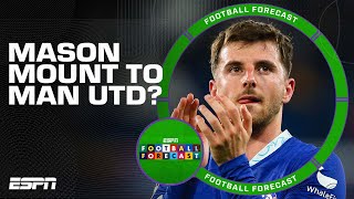 Mason Mount to Manchester United would be ‘A DISASTER’ for Chelsea! | Transfer Talk | ESPN FC