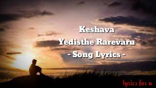 Yedisthe rarevaru song lyrics from Keshava😭😭
