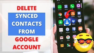 How to Delete Synced Contacts From Google Account | Delete Saved Contacts from Google Account