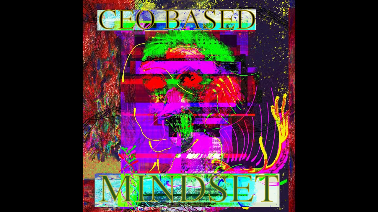 Ceo Based Mindset Youtube