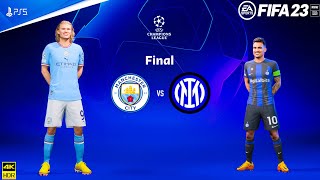 FIFA 23 - Manchester City Vs Inter - UEFA Champions League 22/23 | FINAL | PS5™ [4K60] Next Gen