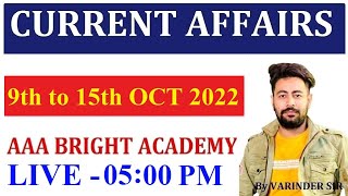 Weekly Current Affairs 9th to 15th October 2022