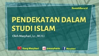 BERBAGAI PENDEKATAN DALAM STUDI ISLAM