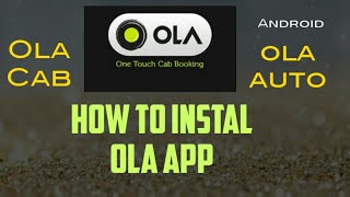 How to install Ola App \u0026 How to Book Ola Auto