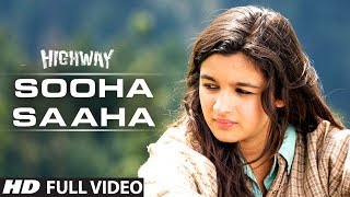 Sooha Saaha by Alia Bhatt, Zeb Bangash | Highway | Full Video Song (Official) | A.R Rahman