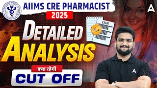 AIIMS CRE Pharmacist Paper Analysis 2025 | CRE Pharmacist Exam Review | AIIMS CRE Expected Cut Off