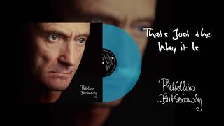 Phil Collins - That's Just The Way It Is (2016 Remaster Turquoise Vinyl Edition)