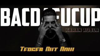 BacDafucUp (Teaser) Karan Aujla | Latest Punjabi Songs | Karan Aujla Album Release